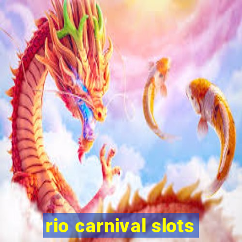 rio carnival slots